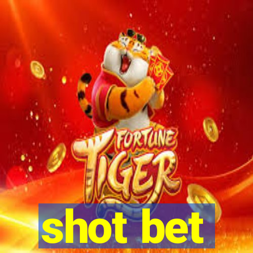 shot bet