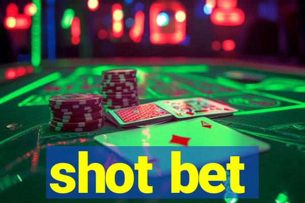 shot bet