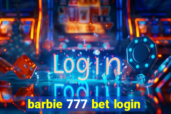 barbie 777 bet login