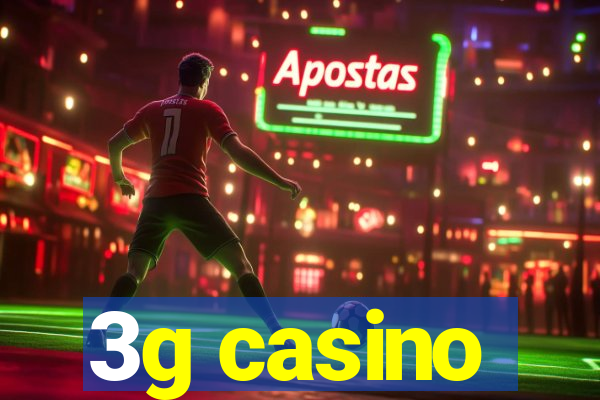 3g casino