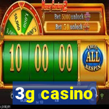 3g casino