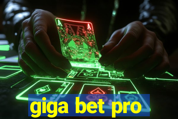 giga bet pro