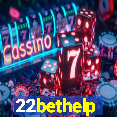 22bethelp