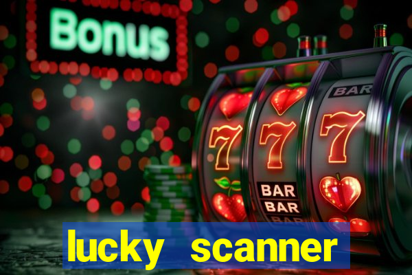 lucky scanner leitor da sorte