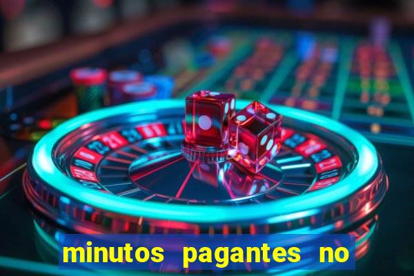 minutos pagantes no fortune tiger