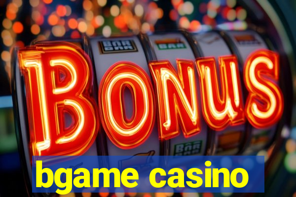 bgame casino