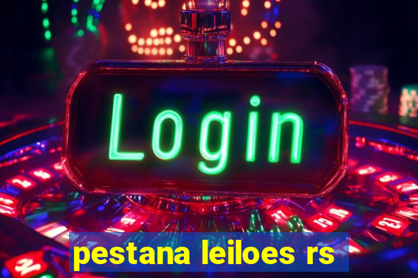 pestana leiloes rs