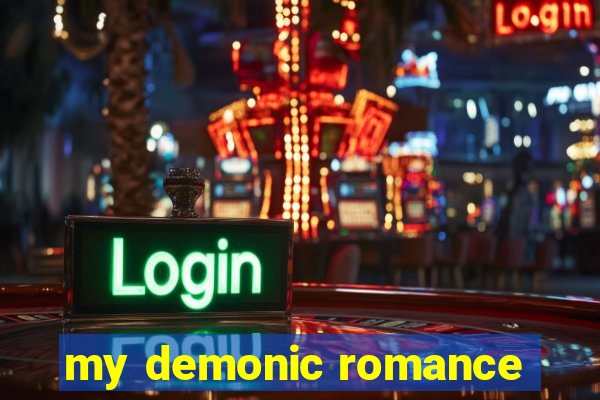 my demonic romance