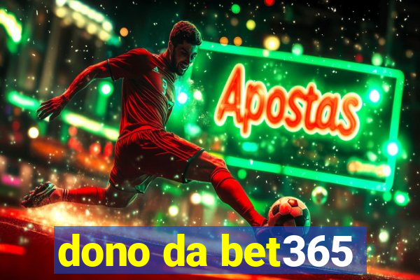 dono da bet365