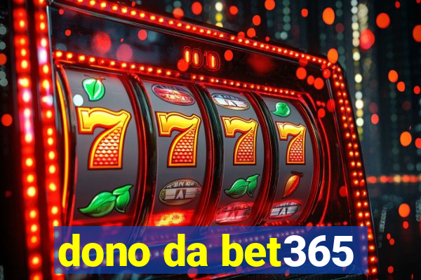 dono da bet365