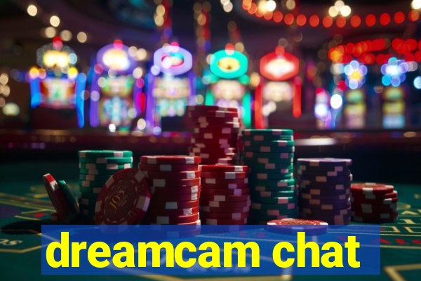 dreamcam chat