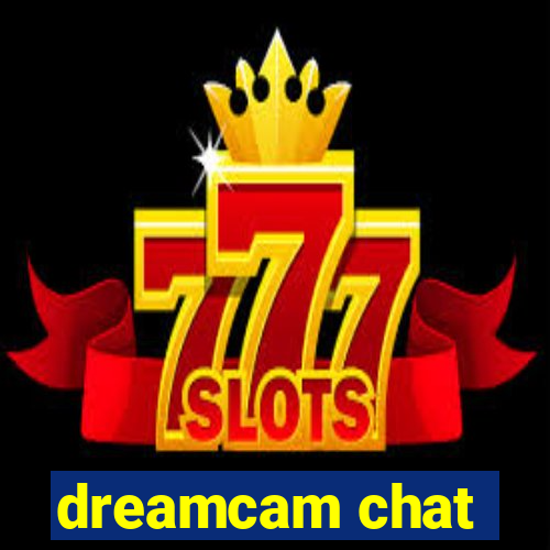 dreamcam chat