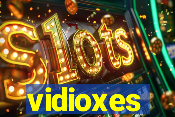 vidioxes