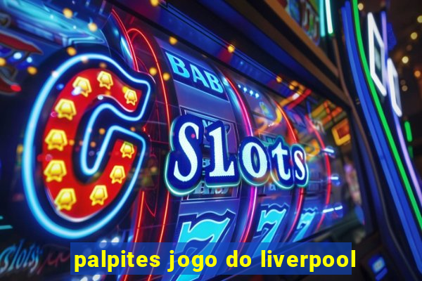 palpites jogo do liverpool