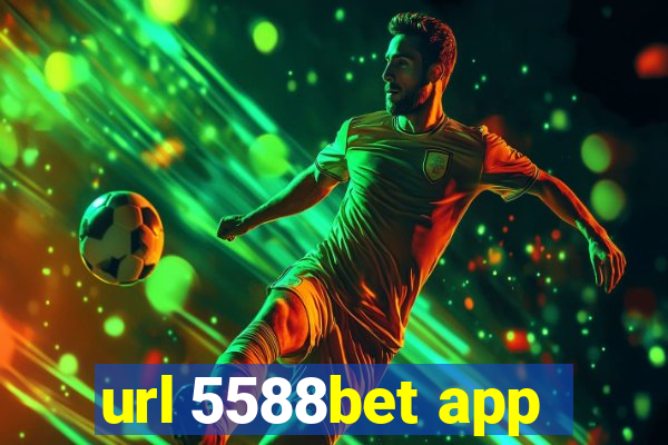 url 5588bet app