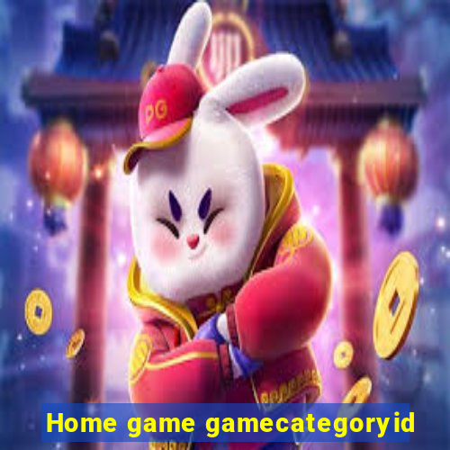 Home game gamecategoryid