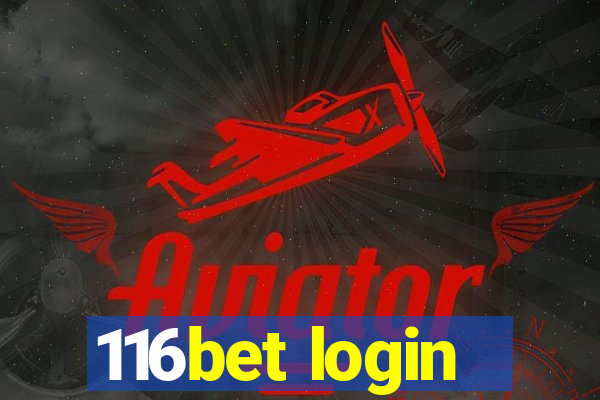 116bet login