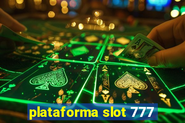 plataforma slot 777