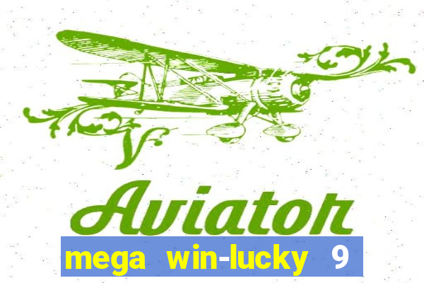 mega win-lucky 9 tongits pusoy