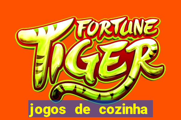 jogos de cozinha cooking town