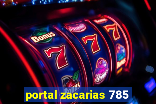 portal zacarias 785