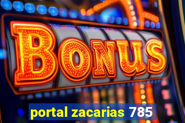 portal zacarias 785