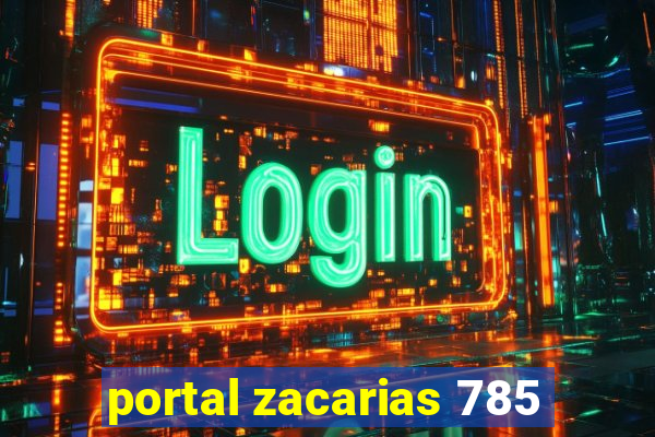 portal zacarias 785