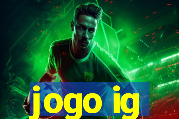 jogo ig