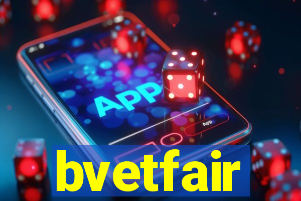 bvetfair