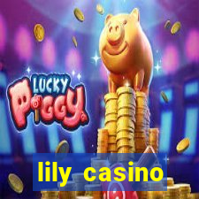 lily casino