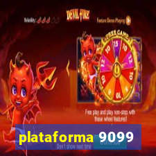 plataforma 9099