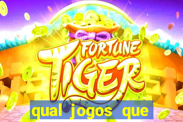 qual jogos que ganha dinheiro de verdade