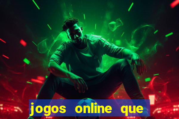 jogos online que realmente pagam