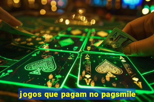 jogos que pagam no pagsmile