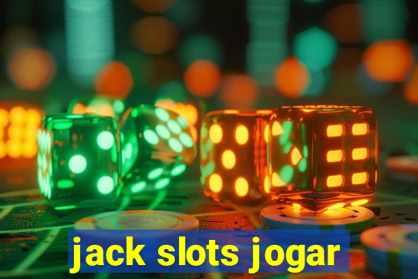 jack slots jogar