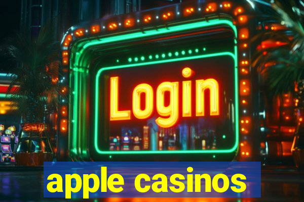 apple casinos