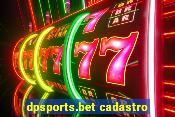 dpsports.bet cadastro