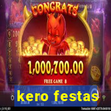 kero festas