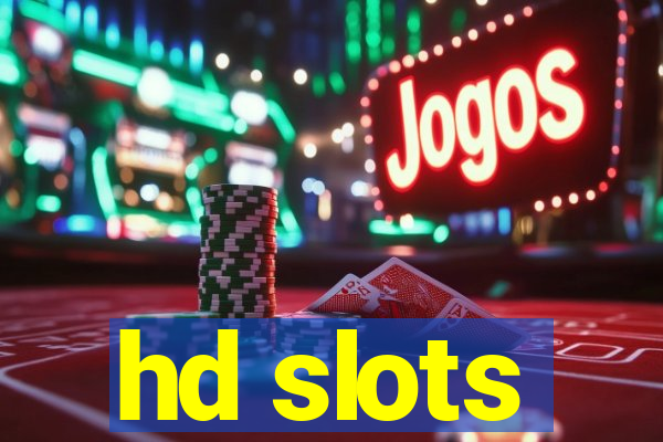 hd slots