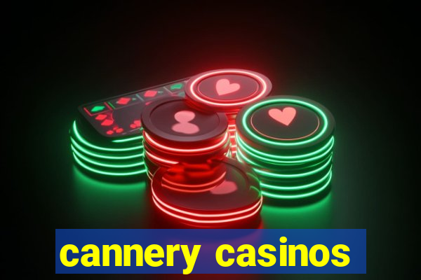 cannery casinos