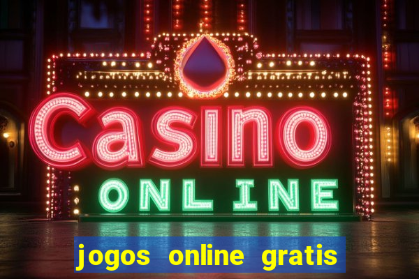 jogos online gratis que ganha dinheiro de verdade