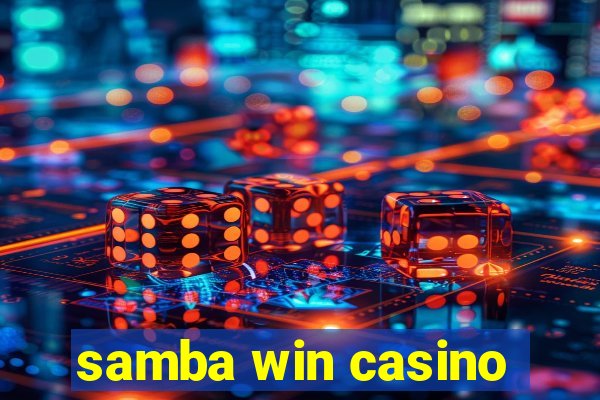 samba win casino