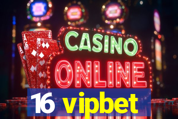 16 vipbet