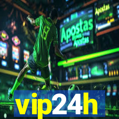 vip24h