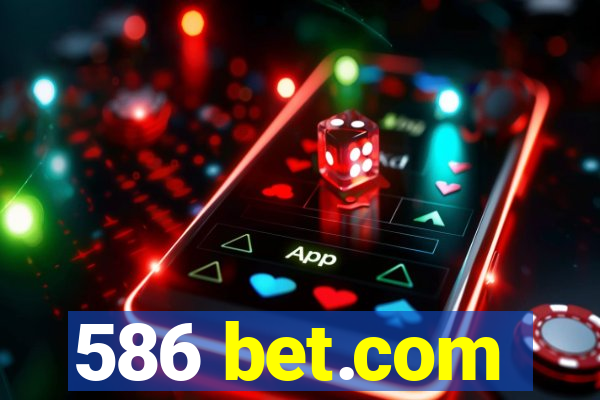 586 bet.com