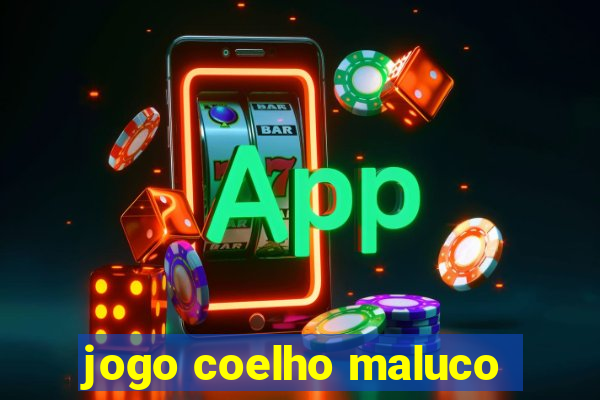 jogo coelho maluco