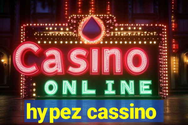 hypez cassino