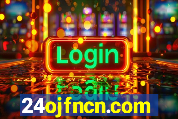 24ojfncn.com