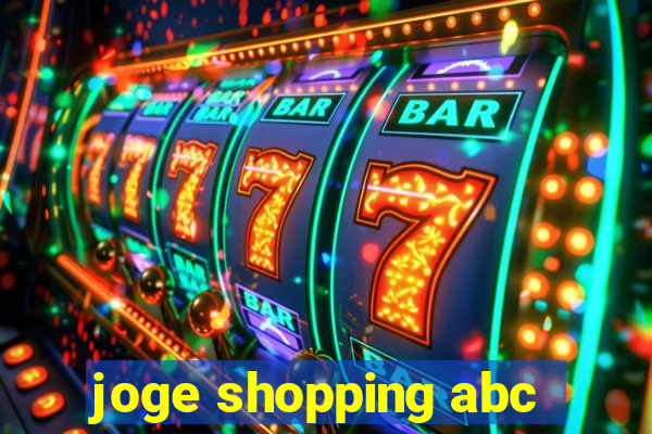 joge shopping abc