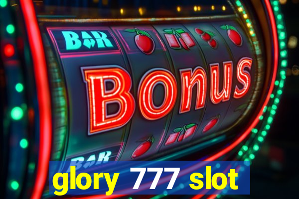 glory 777 slot